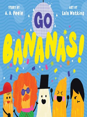 cover image of Go Bananas!
